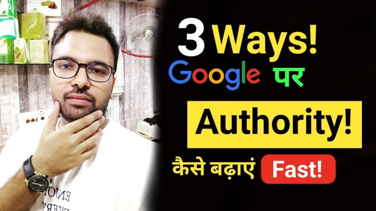 3 Ways To Boost Your Authority On Google and Internet!