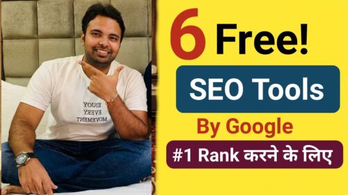 6 Free SEO Tools to Improve Your Website By Google