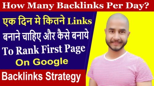 How Many Backlinks Per Day | Rank on First Page of Google | My Link building Strategy Hindi